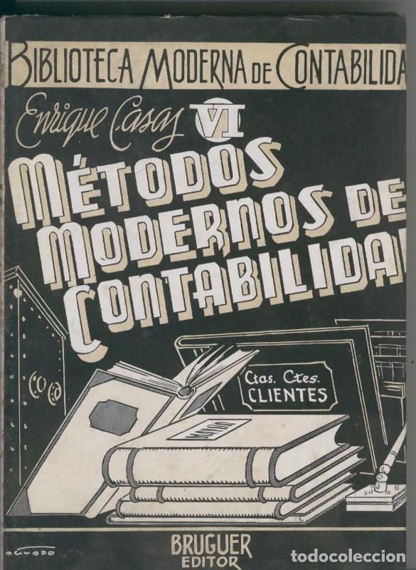 Libros: Metodos modernos de contabilidad - Enrique Casas
