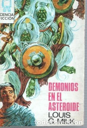 B&uuml;cher: Ciencia Ficcion numero 72: Demonios en el Asteroide - Louis G. Milk