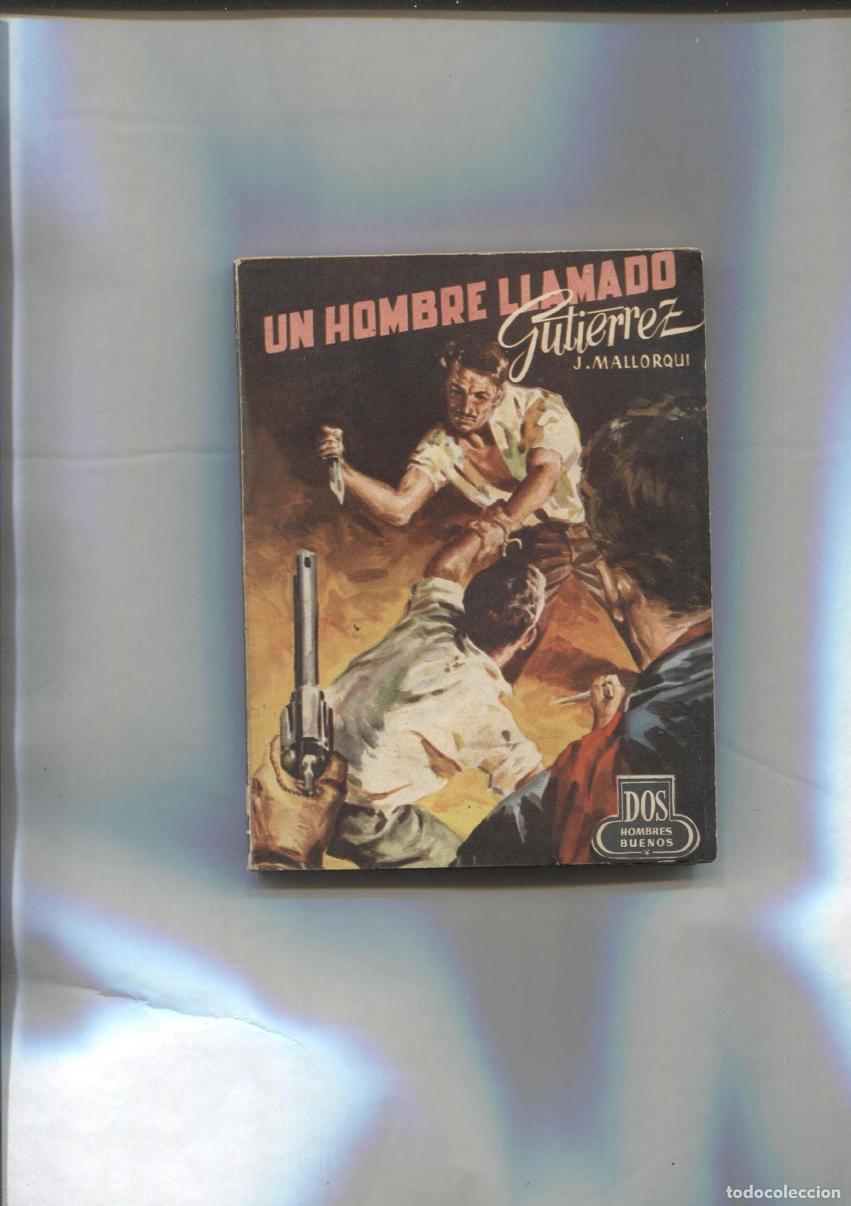 Libros: Un hombre llamado Gutierrez - J. Mallorqui