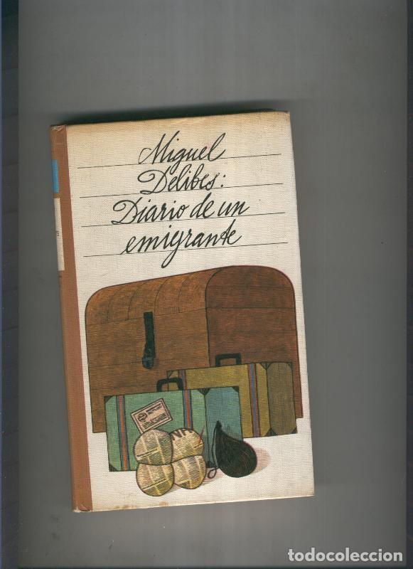 Libri di seconda mano: Diario de un emigrante - Miguel Delibes