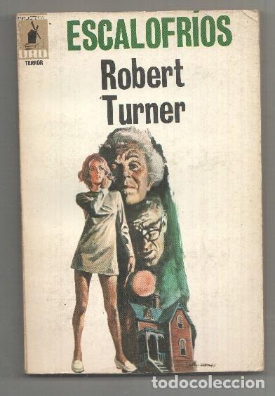 Libros: Biblioteca Oro Terror numero 26; Escalofrios - Robert Turner - Foto 1