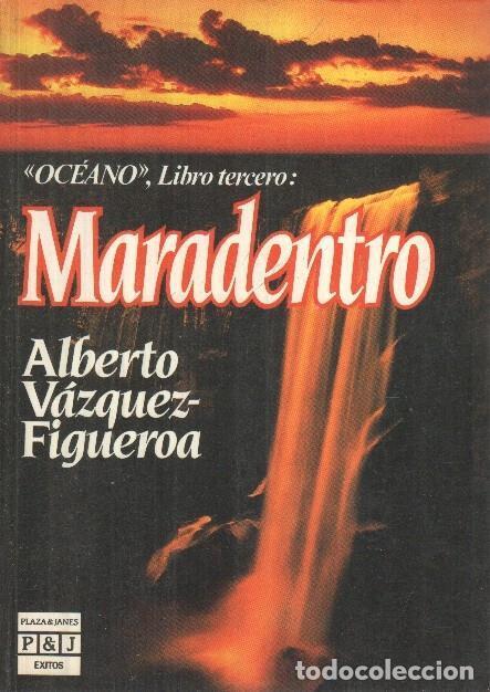 B&uuml;cher: Oceano, libro tercero: Maradentro - Alberto Vazquez Figueroa