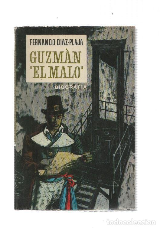 Libri di seconda mano: Guzman el malo, biografia - Fernando Diaz-Plaja