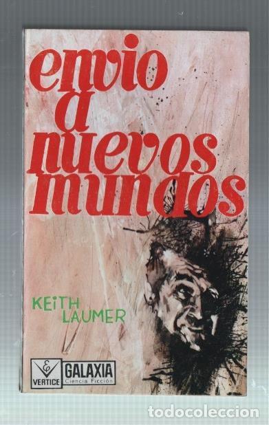 Libri di seconda mano: Vertice: Galaxia numero 47: Envio a nuevos mundos - Keith Laumer