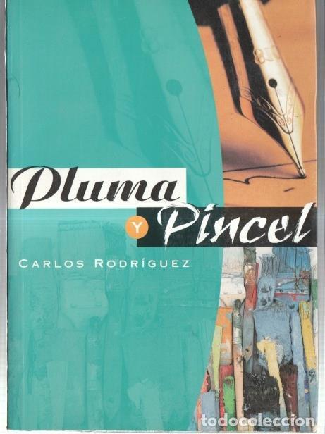 Libri di seconda mano: Pluma y pincel ( tomo I: 1978-2000 ) - Carlos Rodriguez