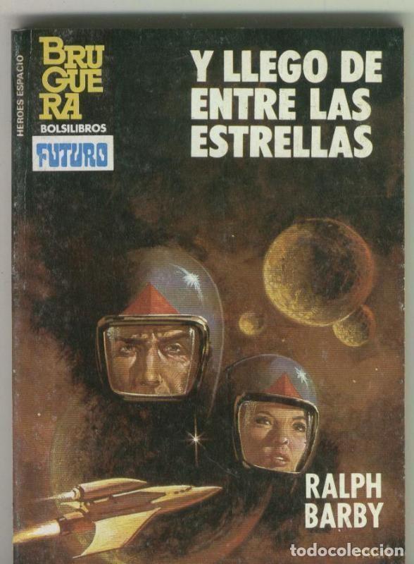 books: Heroes del Espacio numero 221: Y llego de entre las estrellas - Ralph Barby