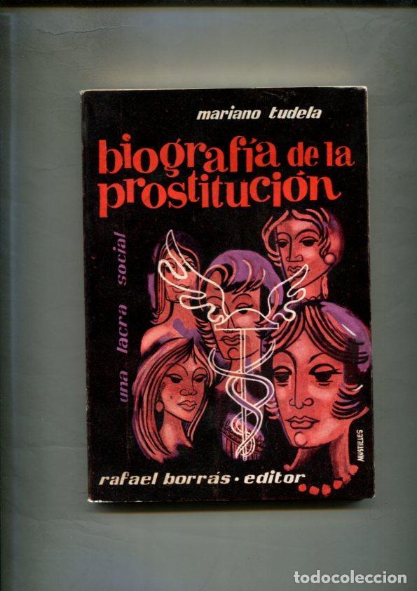 Libri di seconda mano: Libros de hoy numero 02: Biografia de la prostitucion - Mariano Tudela