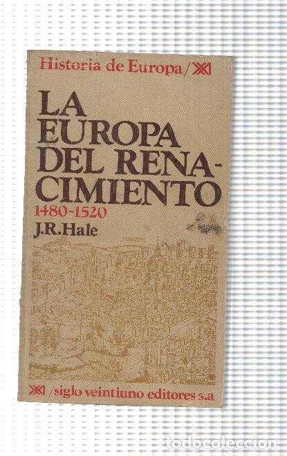 Libros: La Europa del renacimiento - J.R. Hale