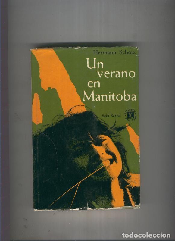 Libri di seconda mano: Un verano en Manitoba - Hermann Scholz