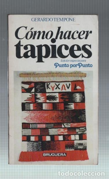 Libros: Como hacer tapices - Gerardo Tempone - Foto 1
