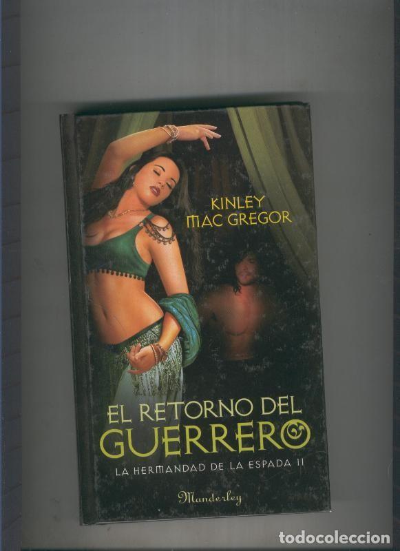 Libri di seconda mano: El retorno del guerrero - Kinley Mac Gregor