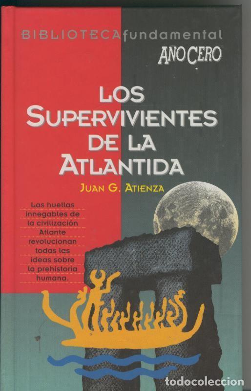 Libri di seconda mano: Biblioteca Fundamental A&ntilde;o Cero numero 12: Los supervivientes de la Atlantida - Juan G. Atienza