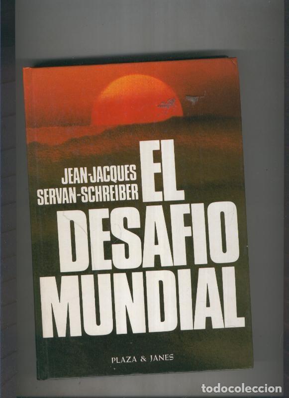Libri di seconda mano: El desafio mundial (tercera edicion) - Jean Jacques, Servan Scheriber