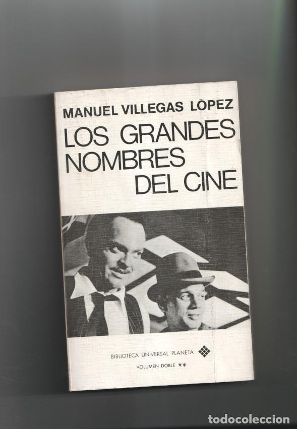 Libri di seconda mano: Los grandes nombres del cine volumen 1 - Manuel Villegas Lopez