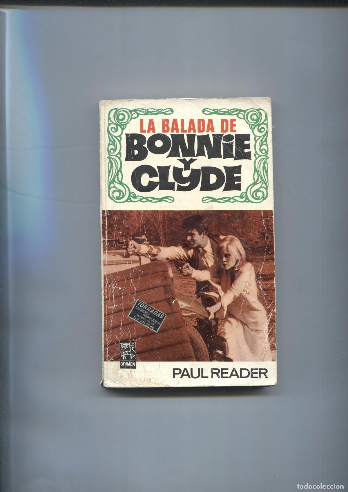 Libros: Coleccion Caballo Negro: La balada de Bonnie y Clyde - Paul Reader - Foto 1