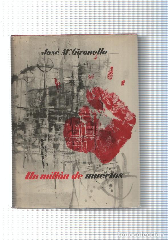 Libri di seconda mano: Un millon de muertos (trigesimo segunda edicion) - Jose M&ordf; Gironella
