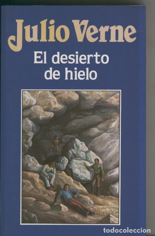 books: Julio Verne numero 009: El desierto de hielo - Julio Verne