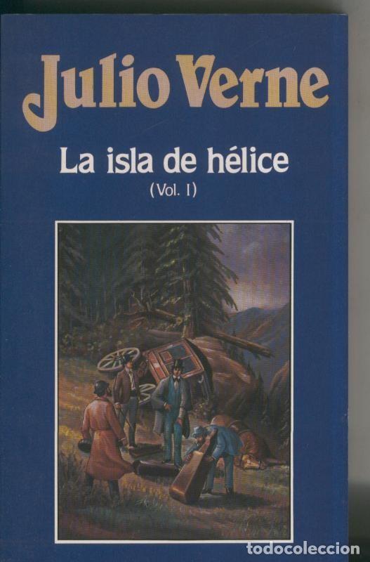 B&uuml;cher: Julio Verne numero 023: La isla de Helice volumen I - Julio Vernes