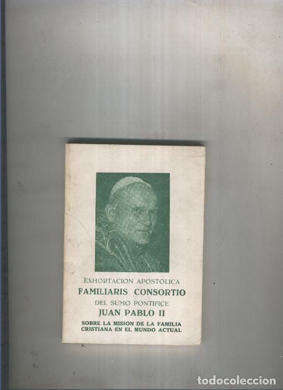 books: Exhortacion Apostolica Familiaris Consortio del Sumo Pontifice Juan Pablo II - Varios