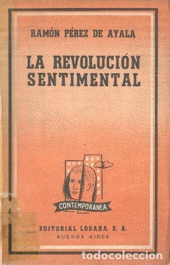 Libri di seconda mano: La revolucion sentimental - Ramon Perez de Ayala