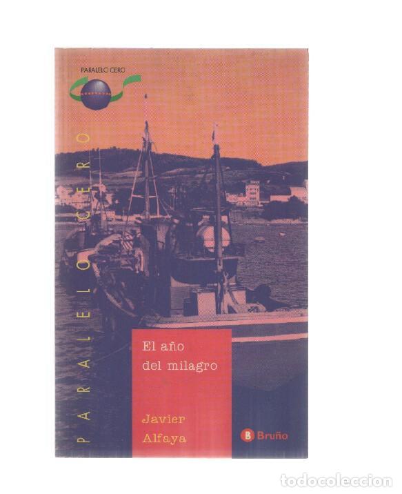 Libros: El a&ntilde;o del milagro - Javier Alfaya - Foto 1