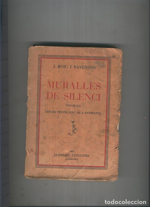 Libros: Muralles de silenci - J. Roig i Raventos - Foto 1