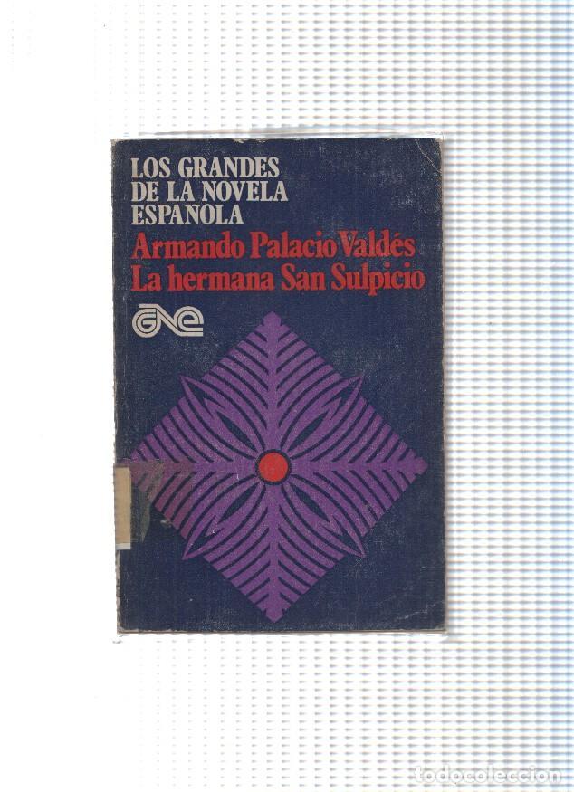 books: Los grandes de la novela espa&ntilde;ola numero 02: La hermana San Sulpicio - Armando Palacio Valdes