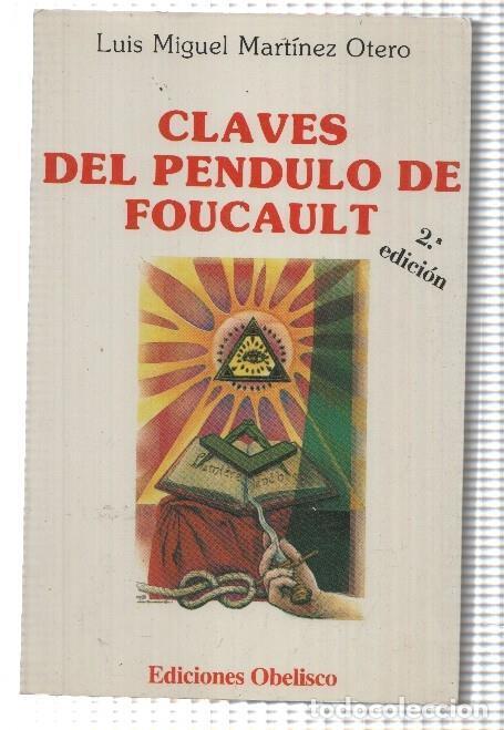 Libri di seconda mano: Claves del pendulo de foucalt - Luis Miguel Martinez Otero