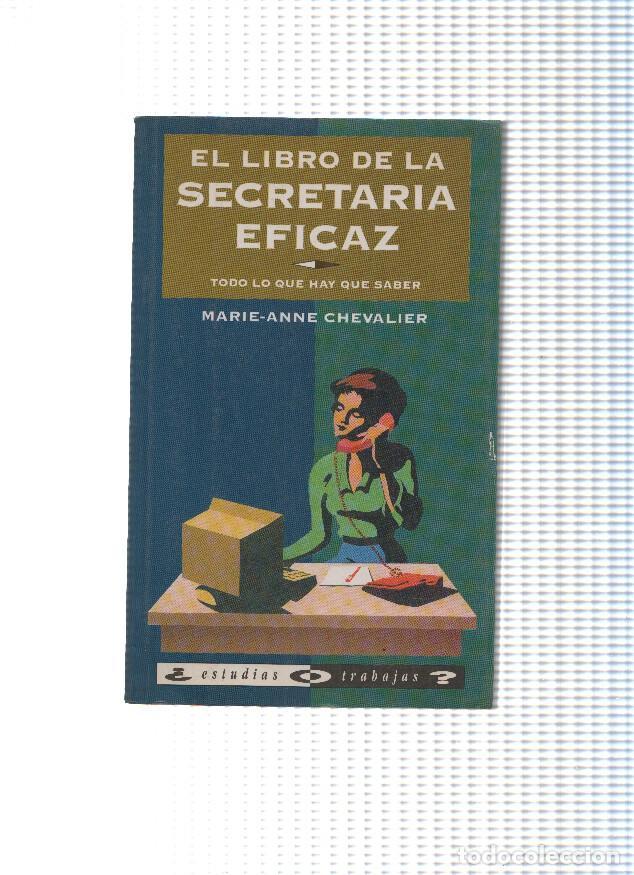 Libri di seconda mano: El libro de la secretaria eficaz - Marie-Anne Chevalier