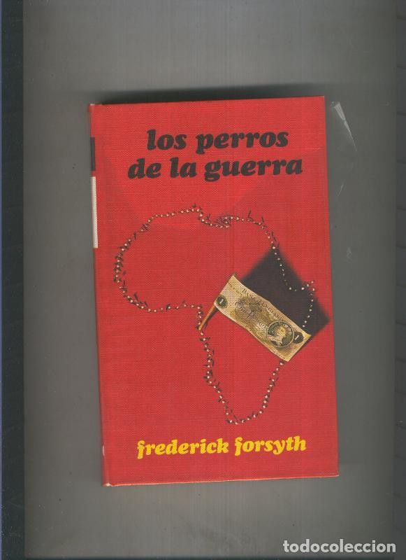 Libros: Los perros de la guerra - Frederick Forsyth - Foto 1