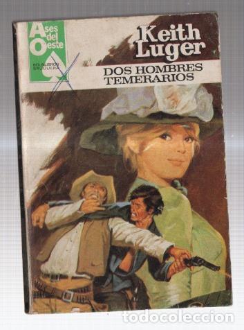 Libri di seconda mano: Ases del Oeste numero 1210: Dos hombres temerarios - Keith Luger