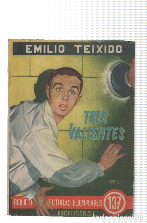 books: Biblioteca Lecturas Ejemplares numero 137: Tres valientes - Emilio Teixido