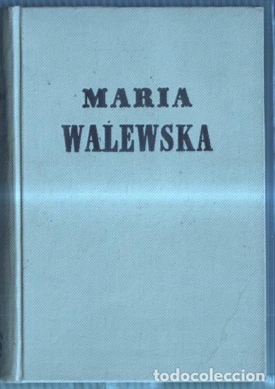 Libros: Maria Walewska - Octave Aubry - Foto 1