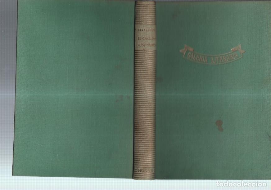 B&uuml;cher: Galeria Literaria: El camion justiciero - Juan Antonio de Zunzunegui