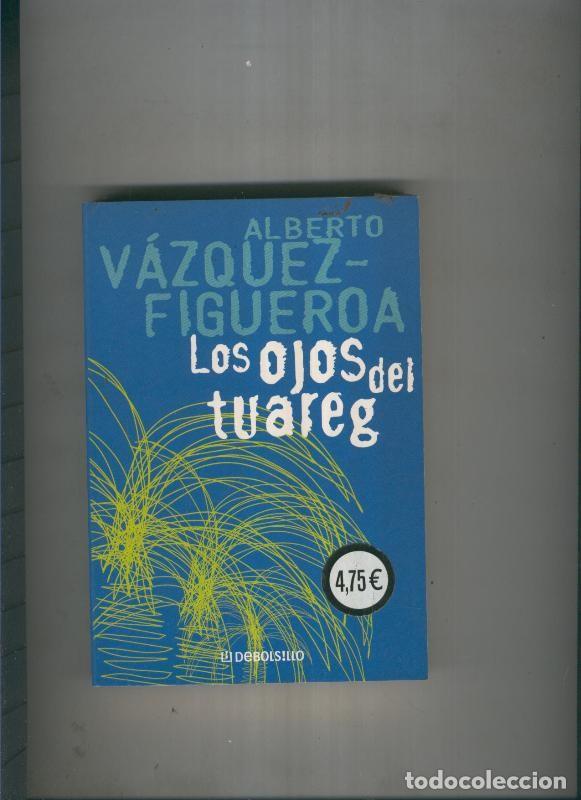 Libros: Los ojos del Tuareg - Alberto Vazquez Figieroa - Foto 1