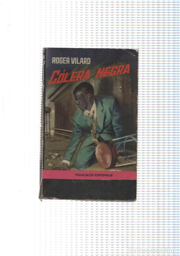 B&uuml;cher: Policiaco/Espionaje numero 03: Colera negra - Roger Vilard