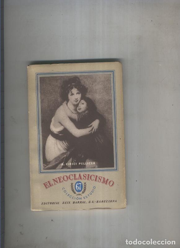Libros: El Neoclasicismo - A. Cirici Pellicer - Foto 1