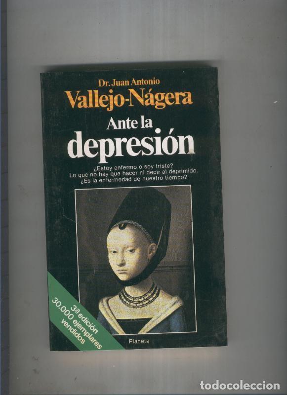 Libros: Ante la depresion - Dr. Juan Antonio Vallejo Ragera