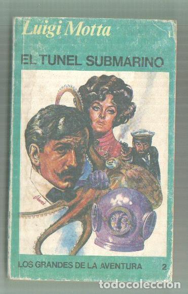 Libros: El tunel submarino - Luigi Motta - Foto 1