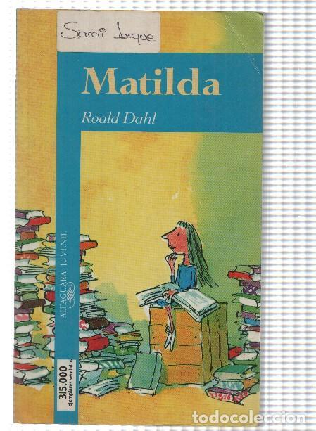 Libros: alfaguara juvenil: Matilda - Roald Dahl - Foto 1