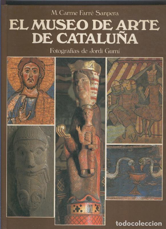 books: El museo de arte de Catalu&ntilde;a - M. Carme Farre Sanpera
