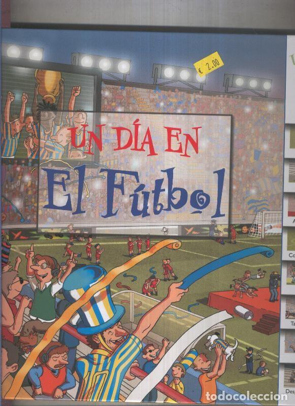 Libros: Un dia en el futbol - varios - Foto 1