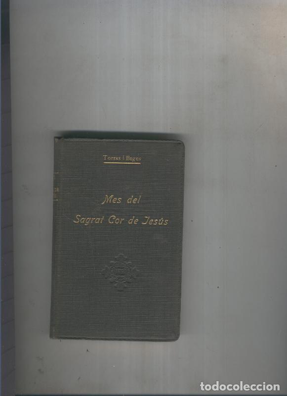 Libri di seconda mano: Mes del Sagrat Cor de Jesus - Torras i Bages