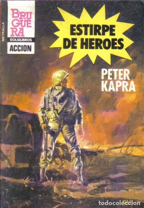 Libros: Metralla numero 192: Estirpe de heroes - Peter Kapra