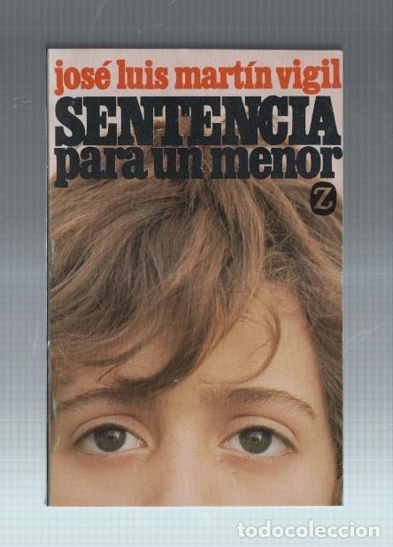 B&uuml;cher: Sentencia para un menor - Jose Luis Martin Vigil