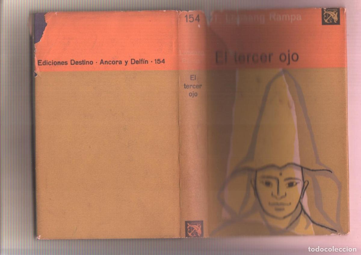 B&uuml;cher: Ancora y Delfin numero 154: El tercer ojo (sobrecubierta estropeada) - T. Lobsang Rampa