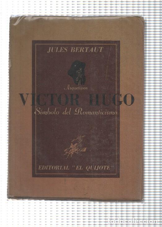 Libros: Victor Hugo: simbolo del romanticismo - Jules Bertaut - Foto 1