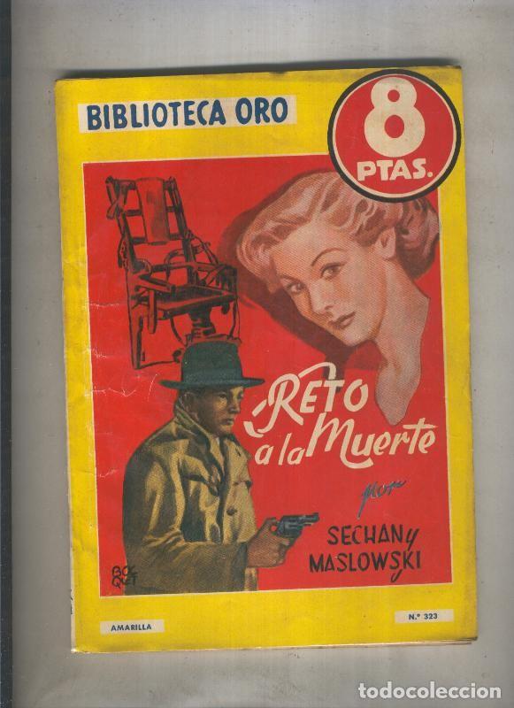 Libros: Biblioteca Oro de 8 pts numero 323: Reto a la muerte - M.O.Sechan & I.B.Maslowski