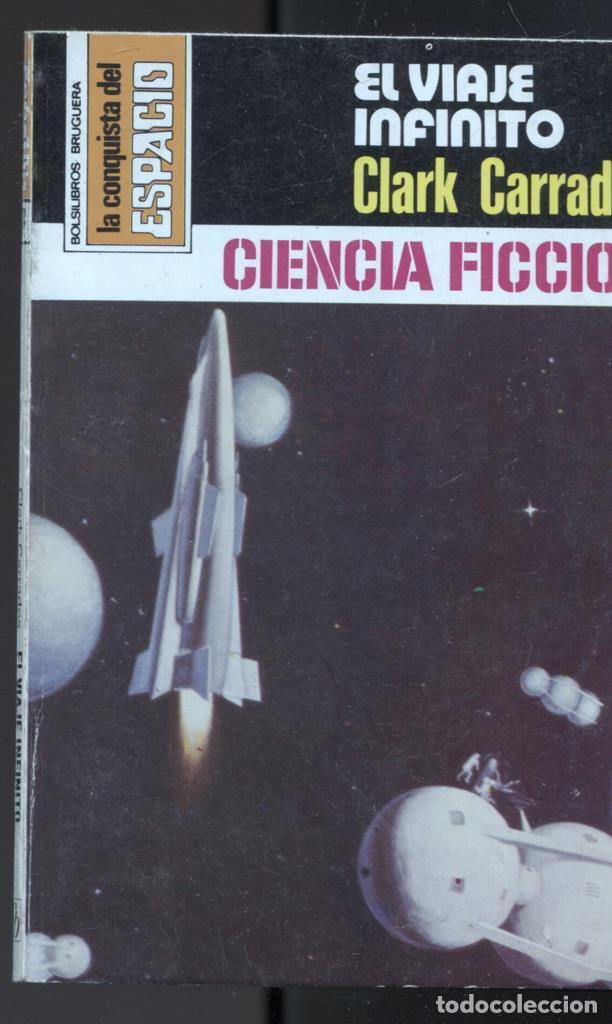 B&uuml;cher: La Conquista del Espacio numero 476: El viaje infinito - Clark Carrados