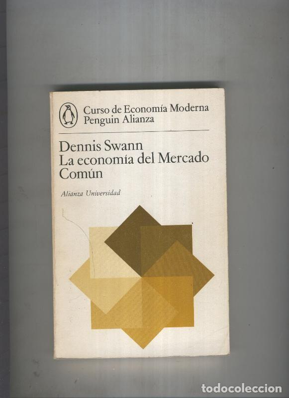 Libri di seconda mano: La economia del Mercado Comun - Dennis Swann